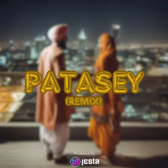 Patasey by DJ Jesta