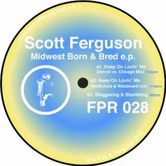 Midwest Born & Bred EP by Scott Ferguson