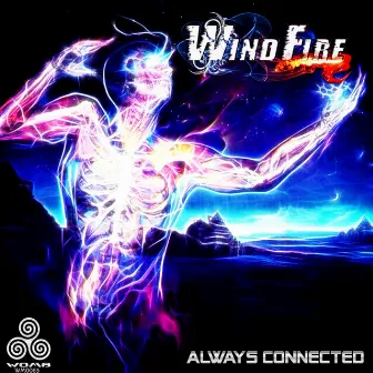 Always Connected by Wind Fire