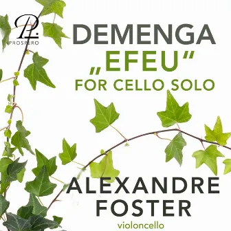 Demenga: Efeu for cello solo by Alexandre Foster