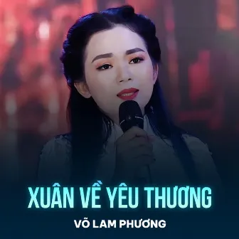 Xuân Về Yêu Thương by Võ Lam Phương