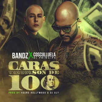 Caras Son de 100 by Bandz