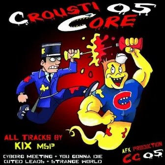 Crousticore 05 by Kix