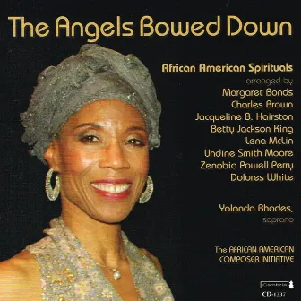 The Angels Bowed Down: African America Spirituals (Live) by Yolanda Rhodes