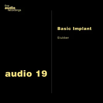 Slubber by Basic Implant