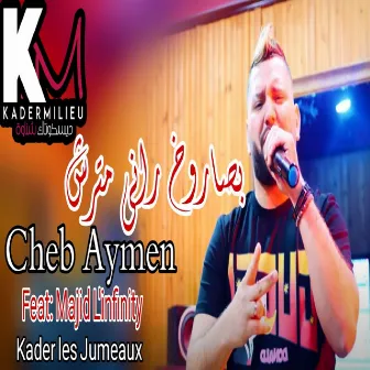 بصاروخ راني مترش by Cheb Aymen