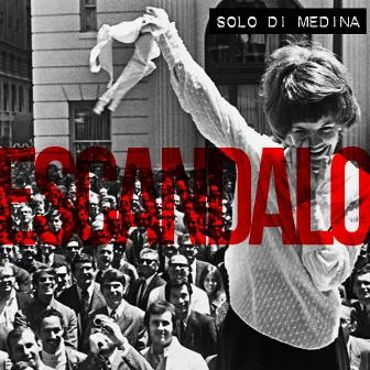 Escándalo by Solo Di Medina