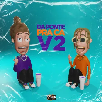 Da Ponte pra Ca, Vol. 2 by Lilpedrookz$