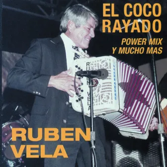 El Coco Rayado/Power Mix Y Mucho Mas by Ruben Vela