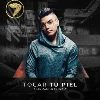 Tocar Tu Piel by Elindiomusik