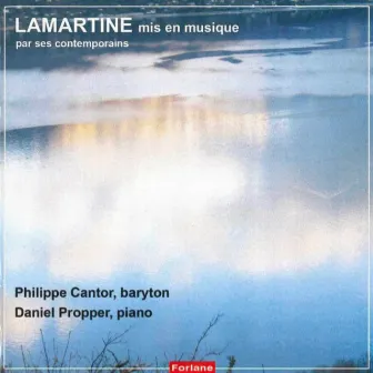 Lamartine mis en musique par ses contemporains by Philippe Cantor