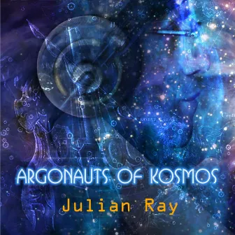 Argonauts of Kosmos by Julian Ray