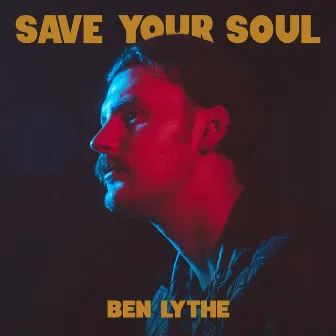 Save Your Soul by Ben Lythe