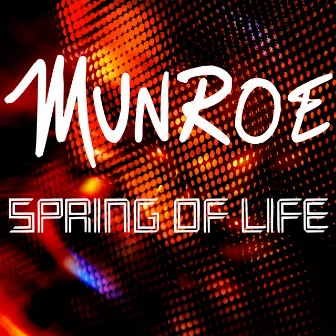 Spring of Life by Munroe