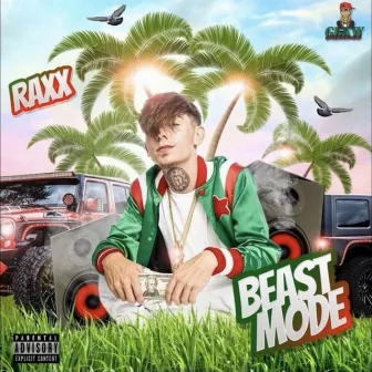 Beast Mode by Raxx