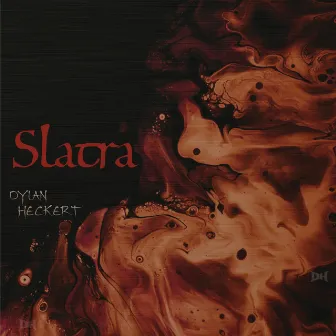 Slatra by Dylan Heckert