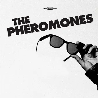 The Pheromones by The Pheromones