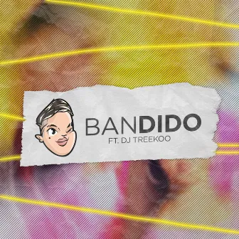 Bandido by Treekoo