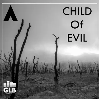 Child Of Evil by Anonymize