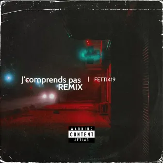 J'comprends pas (Speed Up Remix) by Fetti419