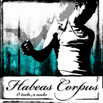 O Todo, O Nada by Habeas Corpus