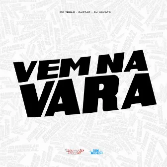 Vem na Vara by mc 7belo