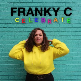 Celebrate by Franky C