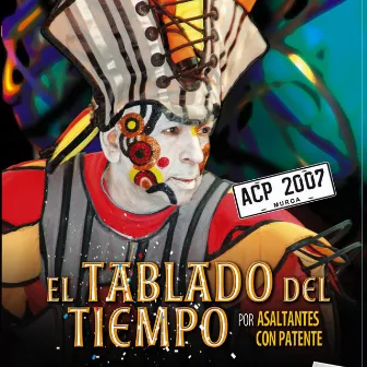 El Tablado del Tiempo (En Vivo) by Asaltantes Con Patente