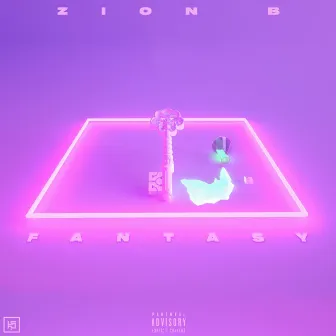 Fantasy by Zion B