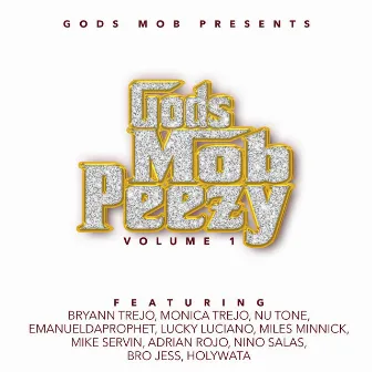 Gods Mob Peezy, Vol. 1 by Gods Mob Peezy