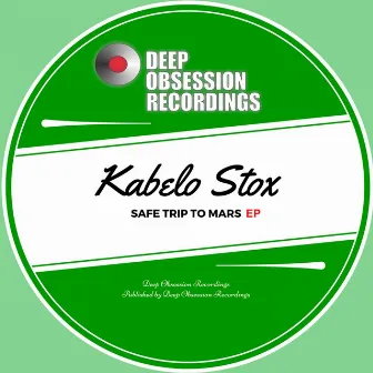 Safe Trip To Mars EP by Kabelo Stox