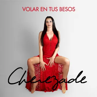 Volar en Tus Besos by Cherezade