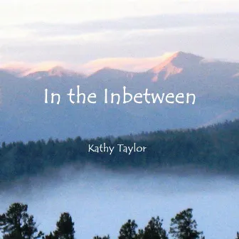 In the Inbetween by Kathy Taylor