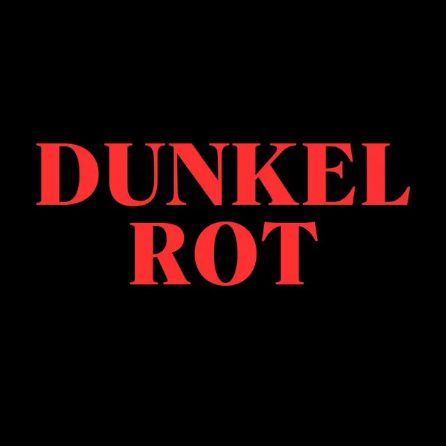 DUNKEL ROT