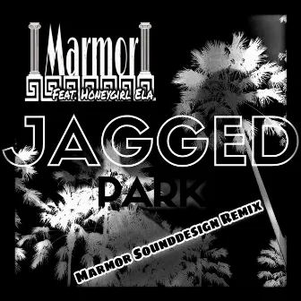 Jagged Park (Marmor Sounddesign Remix) by Marmor