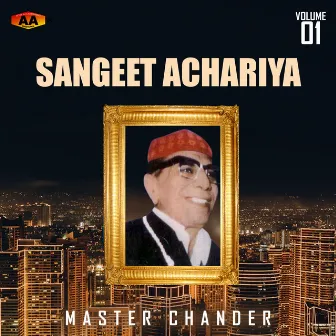 Sangeet Achariya, Vol. 1 by Master Chander