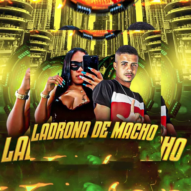 Ladrona de Macho