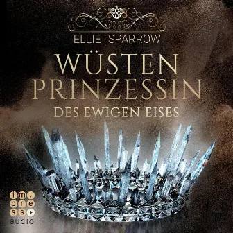 Wüstenprinzessin des Ewigen Eises by Lydia Herms