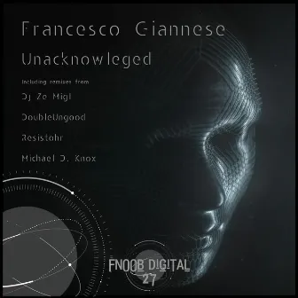 Unacknowleged by Francesco Giannese