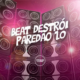 Beat Destrói Paredão 1.0 by DJ Kayo Original