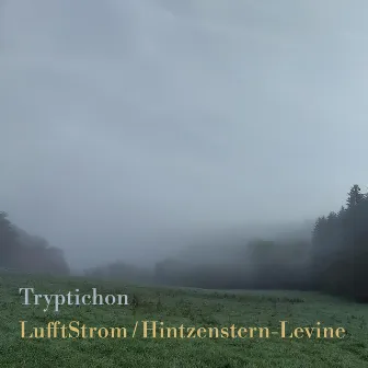 LufftStrom Tryptichon by Andrew Levine