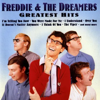 Greatest Hits by Freddie & The Dreamers