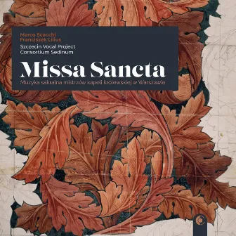 Missa Sancta by Consortium Sedinum