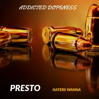 Haters Wanna by Addicted Dopeness