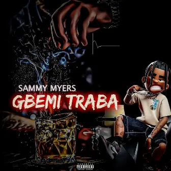 Gbemi Traba by Sammy Myers