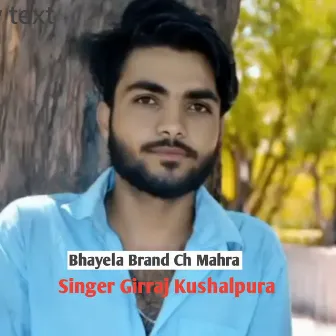 Bhayela Brand Ch Mahra by Girraj Kushalpura