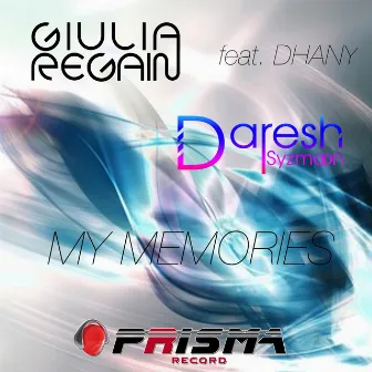 My Memories (feat. Dhany) by Giulia Regain