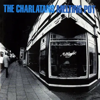 Melting Pot by The Charlatans