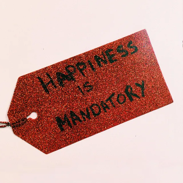 Happiness Is Mandatory