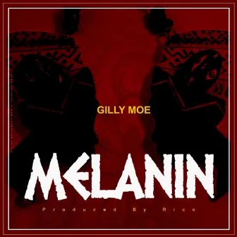 Melanin by Gilly Moe